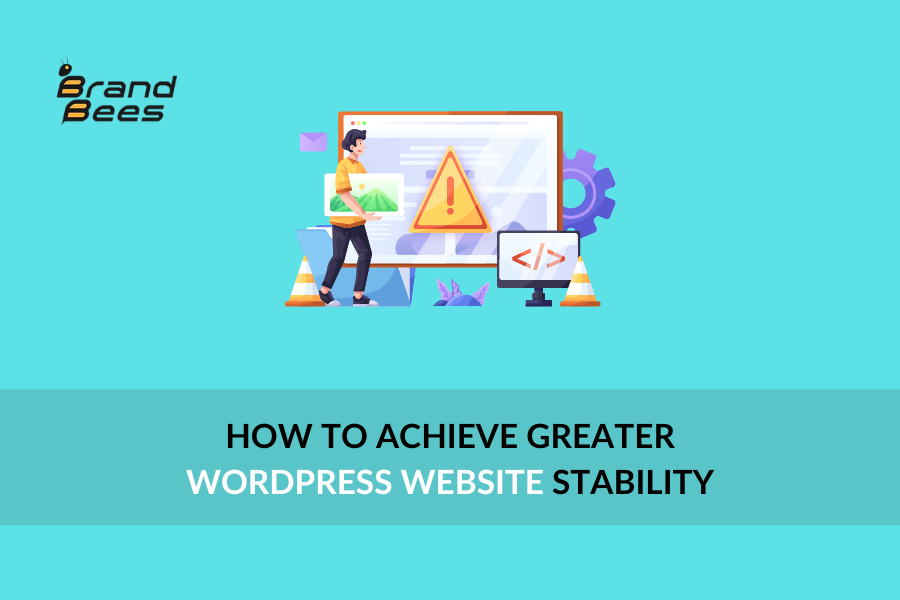 How to Achieve Greater WordPress Website Stability